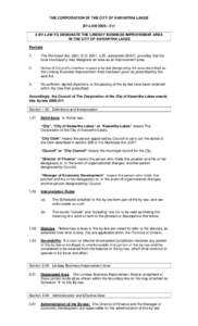 THE CORPORATION OF THE CITY OF KAWARTHA LAKES BY-LAW[removed]A BY-LAW TO DESIGNATE THE LINDSAY BUSINESS IMPROVEMENT AREA IN THE CITY OF KAWARTHA LAKES Recitals 1.