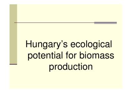 Microsoft PowerPoint - Biomass_Potential_HU_Ivan_Gyulai