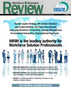 ®  The Official Journal of the International Association for Human Resource Information Management Human Capital Strategy, HR System Selection and Implementation, Top Talent Recruitment,