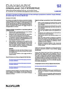 AIC BAIM/Aeronautical Information Management, Naviair Allé 1, DK-2770 Kastrup, Denmark TEL: +, FAX: +E-mail: , Internet: www.naviair.dk  9 JAN 2015