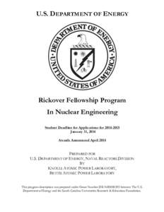 U.S. DEPARTMENT OF ENERGY  Rickover Fellowship Program In Nuclear Engineering Student Deadline for Applications for[removed]January 31, 2014
