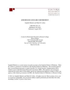 JOB DEMAND AND EARLY RETIREMENT Sepideh Modrek and Mark R. Cullen CRR WP[removed]Submitted: July 2012 Released: August 2012