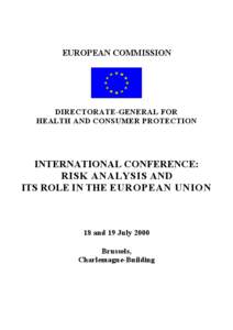 EUROPEAN COMMISSION  DIRECTORATE-GENERAL FOR HEALTH AND CONSUMER PROTECTION  INTERNATIONAL CONFERENCE: