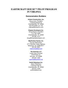EARTHCRAFT HOUSE™ PILOT PROGRAM IN VIRGINIA Demonstration Builders Artisan Construction, Inc. Doug Lowe, President 1130 East Market St.