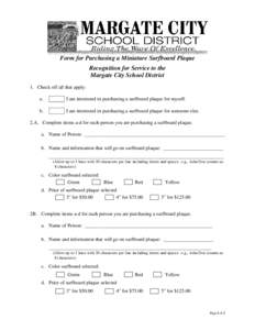 Form for Purchasing a Miniature Surfboard Plaque Recognition for Service to the Margate City School District 1. Check off all that apply: a.