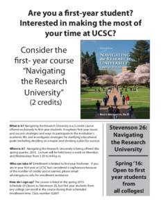 Are you a first-year student? Interested in making the most of your time at UCSC? Consider the first- year course