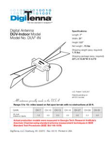 Digital Antenna DUV-Indoor Model Model No. DUV -IN Specifications: Length: 7”