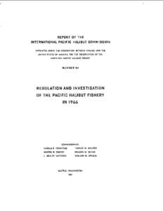 REPORT OF THE INTERNATIONAL PACIFIC HALIBUT COMMISSION APPOINTED UNDER THE CONVENTION BETWEEN CANADA AND THE UNITED STATES OF AMERICA FOR THE PRESERVATION OF THE NORTHERN PACIFIC HALIBUT FISHERY