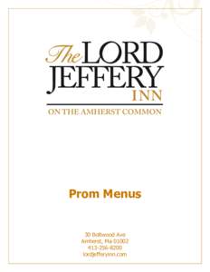 Prom Menus  30 Boltwood Ave Amherst, Ma8200 lordjefferyinn.com