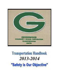 [removed]  Foreword This handbook for students and parents was developed to provide an outline of transportation policies, procedures, rules and regulations as they apply to students riding school buses to and from scho