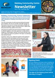 Delahey Community Centre  Newsletter Term 3: July - SeptemberDelahey Community Centre, 80 Copperfield Drive, Delahey.