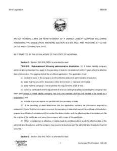 62nd Legislature  SB0429 AN ACT REVISING LAWS ON REINSTATEMENT OF A LIMITED LIABILITY COMPANY FOLLOWING ADMINISTRATIVE DISSOLUTION; AMENDING SECTION, MCA; AND PROVIDING EFFECTIVE