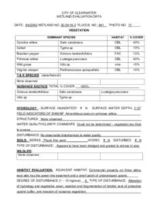 CITY OF CLEARWATER WETLAND EVALUATION DATA DATE: [removed]WETLAND NO[removed]FLUCCS. NO._641__ PHOTO NO. 17_____ VEGETATION DOMINANT SPECIES