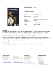 Real	
  Madrid	
  Inc.	
   	
   Fernando	
  Urbaneja	
   ISBN	
   	
  