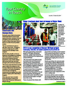 Your County in Touch Issue No. 31, March 28, 2014 Water treatment plant tours in honour of Water Week On March 19,