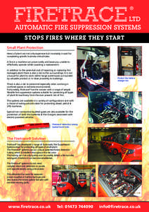 ®  LTD AUTOMATIC FIRE SUPPRESSION SYSTEMS STOPS FIRES WHERE THEY START Small Plant Protection