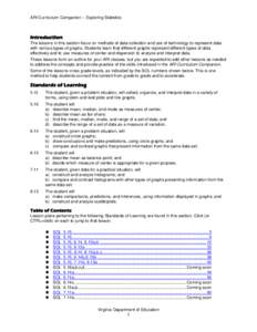 ARI Curriculum Companion – Exploring Statistics  Introduction The lessons in this section focus on methods of data collection and use of technology to represent data with various types of graphs. Students learn that di