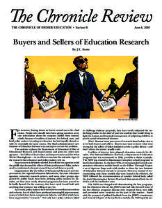 The Chronicle Review The Chronicle of Higher Education • Section B June 6, 2003  Buyers and Sellers of Education Research