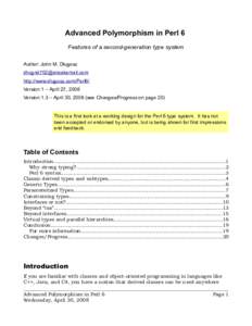 Advanced Polymorphism in Perl 6 Features of a second-generation type system Author: John M. Długosz [removed] http://www.dlugosz.com/Perl6/ Version 1 – April 27, 2008