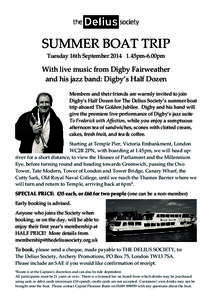 SUMMER BOAT TRIP Tuesday 16th September[removed]45pm-6.00pm With live music from Digby Fairweather and his jazz band: Digby’s Half Dozen Members and their friends are warmly invited to join