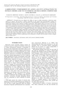 Journal of the American Mosquito Control Association, 23(3):288–293, 2007 Copyright E 2007 by The American Mosquito Control Association, Inc. LABORATORY COMPARISON OF AEDES AEGYPTI ATTRACTION TO HUMAN ODORS AND TO SYNT