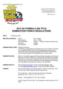 2015 SA F500 Title Nomination Form  PO BOX 316 MURRAY BRIDGE 5253 PH: FAX: EMAIL:  www.murraybridgespeedway.com