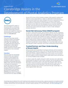C A S E S TU DY  Clarabridge Assists in the Development of Pivotal Analytics Program  The third largest PC vendor in