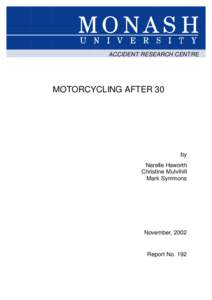 ACCIDENT RESEARCH CENTRE  MOTORCYCLING AFTER 30 by Narelle Haworth