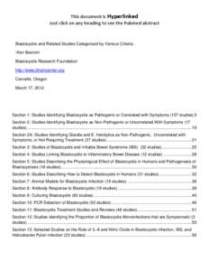 This document is Hyperlinked Just click on any heading to see the Pubmed abstract Blastocystis and Related Studies Categorized by Various Criteria -Ken Boorom Blastocystis Research Foundation