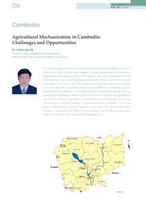 036  Cambodia Agricultural Mechanization in Cambodia: Challenges and Opportunities Dr. Chan Saruth