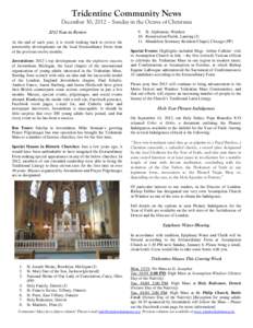 Tridentine Community News December 30, 2012 – Sunday in the Octave of Christmas 2012 Year in Review At the end of each year, it is worth looking back to review the noteworthy developments on the local Extraordinary For