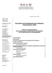 •S•S•A•M• Swiss Society of Addiction Medicine Schweizerische Gesellschaft für Suchtmedizin Société Suisse de Médecine de l’Addiction Società Svizzera di Medicina delle Dipendenze