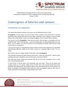 Online gambling / Lottery / Native American gaming / Casino / Slot machine / Online poker / Gambling in the United States / I. Nelson Rose / Entertainment / Gambling / Gaming
