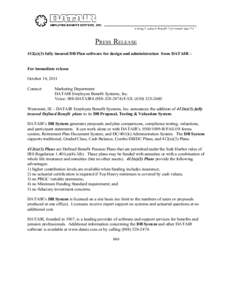 PRESS RELEASE 412(e)(3) fully insured DB Plan software for design and administration from DATAIR – For immediate release October 14, 2011 Contact: