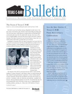 Community Building with Attorney Resources • August[removed]The Faces of Texas C-BAR Second in a series of articles profiling the people reached by Texas C-BAR Ms. Karin Laura Cruz has been renting a dilapidated wooden h