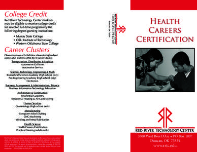 Technicians / Health Occupations Students of America / Medicine / Nursing / Unlicensed assistive personnel / California Community Colleges System / Holland Medical High School / St. Cloud Technical and Community College / Health / Pharmacy / Pharmacy technician