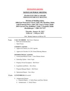 TENTATIVE AGENDA NOTICE OF PUBLIC MEETING IDAHO ELECTRICAL BOARD VIDEOCONFERENCE MEETING Division of Building Safety 1090 East Watertower Street, Suite 150, Meridian, Idaho