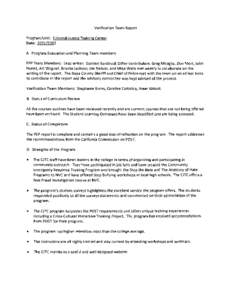 Verification Team Report Program/Unit: Criminal Justice Training Center Date: [removed]A. Program Evaluation and Planning Team members PEP Team Members: Lead writer: Damien Sandoval; Other contributors: Greg Miraglia, D