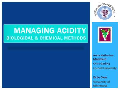 MANAGING ACIDITY  BIOLOGICAL & CHEMICAL METHODS Anna Katharine Mansfield