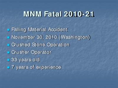 MSHA - Fatal Accident Review - Fatal MNM Falling Material Accident[removed]