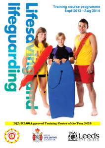 Public safety / Sports / Royal Life Saving Society UK / National Pool Lifeguard Qualification / Lifeguard / Royal Life Saving Society of Canada / Leeds / Swimming pool / John Charles Centre for Sport / Surf lifesaving / Swimming / Lifesaving