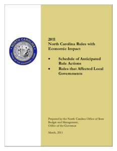 2011 North Carolina Rules with Economic Impact Schedule of Anticipated Rule Actions Rules that Affected Local