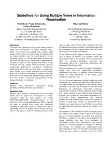 Guidelines for Using Multiple Views in Information Visualization Michelle Q. Wang Baldonado, Allison Woodruff Xerox Palo Alto Research Center 3333 Coyote Hill Road