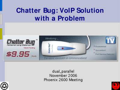 Chatter Bug: VoIP Solution with a Problem