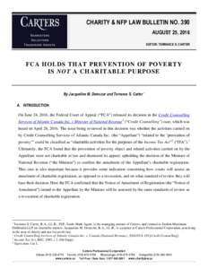 CHARITY & NFP LAW BULLETIN NO. 390 AUGUST 25, 2016 EDITOR: TERRANCE S. CARTER FCA HOLDS THAT PREVENTION OF POVERT Y IS NOT A CHARITABLE PURPOSE