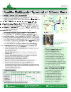 April[removed]Seattle Multimodal Terminal at Colman Dock Why is Colman Dock important?  3