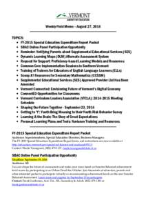 Weekly Field Memo – August 27, 2014 TOPICS: • FY-2015 Special Education Expenditure Report Packet • SBAC Online Panel Participation Opportunity • Reminder: Notifying Parents about Supplemental Educational Service