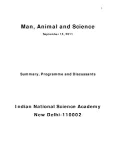 1  Man, Animal and Science September 15, 2011  Summary, Programme and Discussants