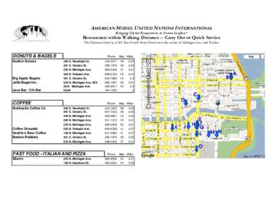 AMERICAN MODEL UNITED NATIONS INTERNATIONAL Bringing Global Perspectives to Future Leaders” “Bringing Global Perspectives to Future Leaders” Restaurants within Walking Distance -- Carry Out or Quick Service The She