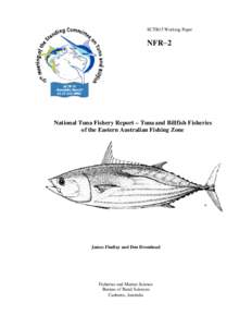 SCTB15 Working Paper  NFR−2 National Tuna Fishery Report – Tuna and Billfish Fisheries of the Eastern Australian Fishing Zone